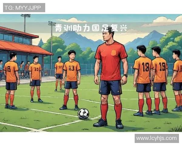 中国男子足球的崛起与挑战：从青训体系到国际赛场的全面分析与展望